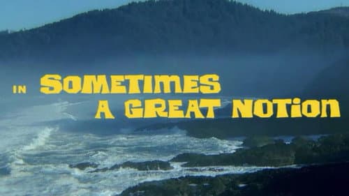 Sometimes a Great Notion still