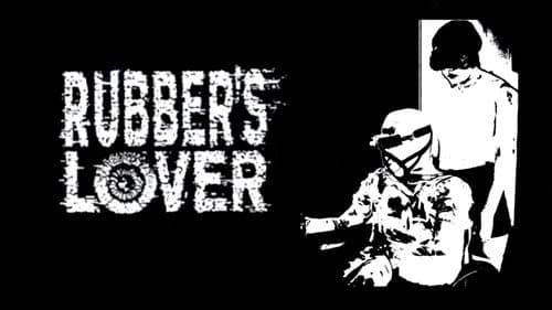 Rubber's Lover still