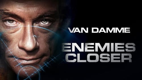 Enemies Closer still