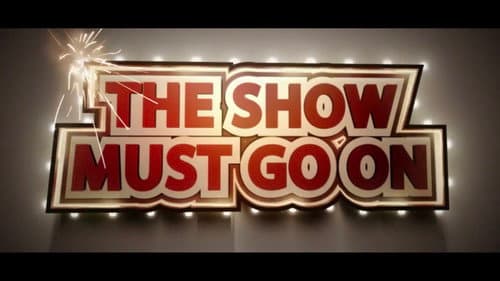The Show Must Go On still