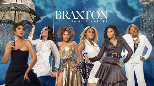 Braxton Family Values still