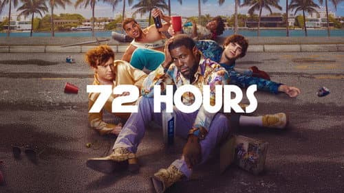 72 HOURS still