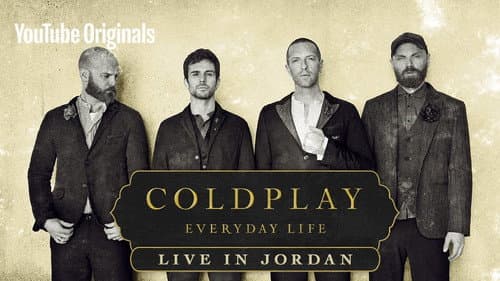 Coldplay: Everyday Life – Live in Jordan still