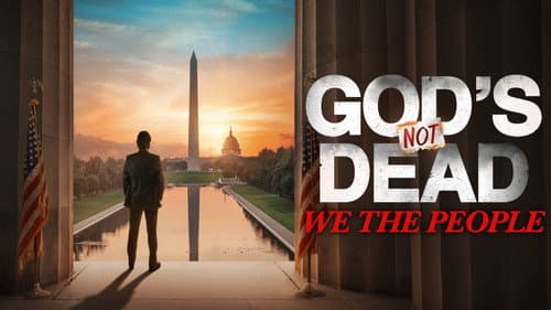 God's Not Dead: We The People still