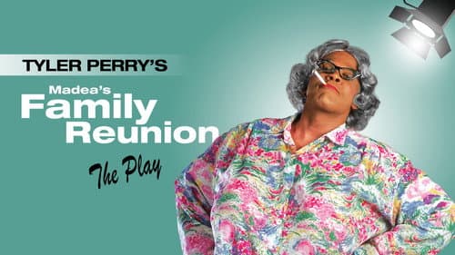 Tyler Perry's Madea's Family Reunion - The Play still