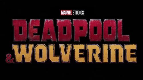 Deadpool & Wolverine still
