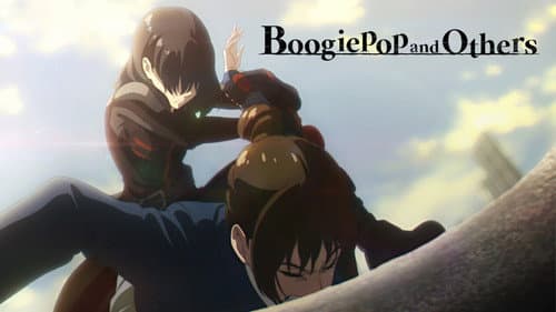 Boogiepop and Others still