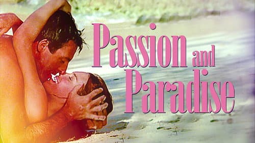 Passion and Paradise still
