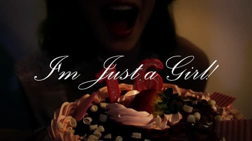 I'm Just a Girl! still