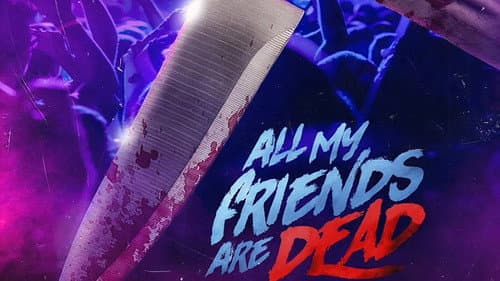 #AMFAD: All My Friends Are Dead still