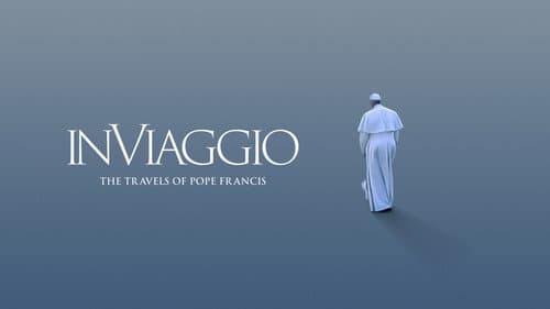 In Viaggio: The Travels of Pope Francis still