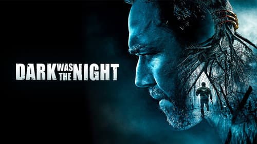 Dark Was the Night still