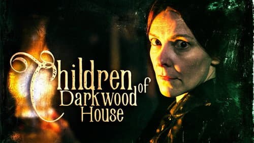 Children of Darkwood House still