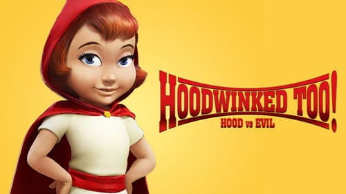 Hoodwinked Too! Hood VS. Evil still