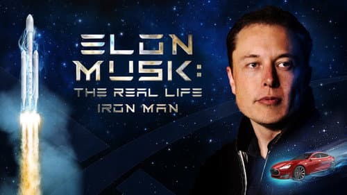 Elon Musk: The Real Life Iron Man still