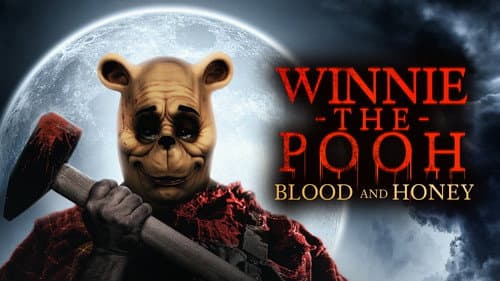 Winnie the Pooh: Blood and Honey still