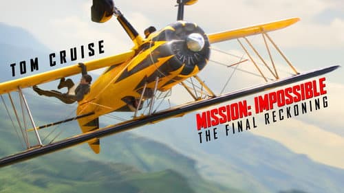 Mission: Impossible - The Final Reckoning still
