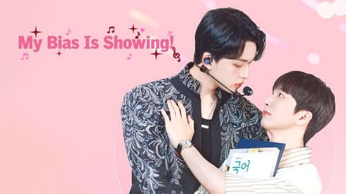 My Bias is Showing?! still