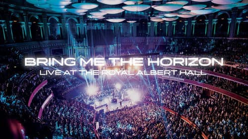 Bring Me the Horizon: Live at the Royal Albert Hall still