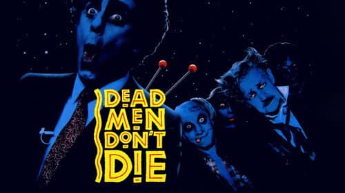 Dead Men Don't Die still
