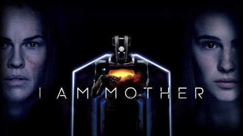 I Am Mother still