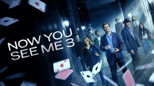 Now You See Me: Now You Don't still