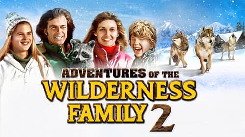 Adventures of the Wilderness Family 2 still