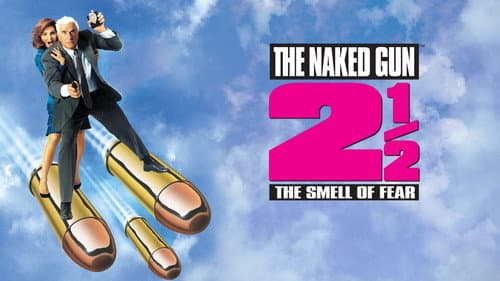 The Naked Gun 2½: The Smell of Fear still