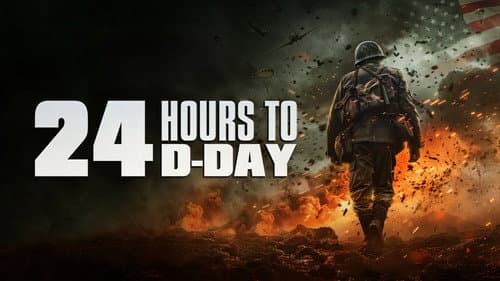 24 Hours to D-Day still