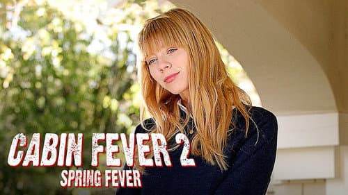 Cabin Fever 2: Spring Fever still