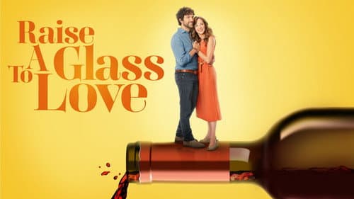 Raise a Glass to Love still