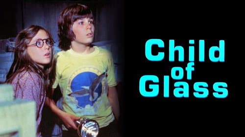 Child of Glass still