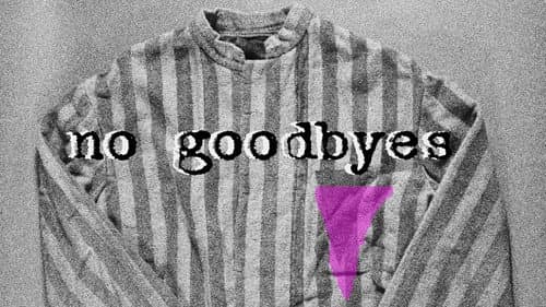 No Goodbyes still