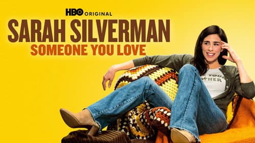 Sarah Silverman: Someone You Love still