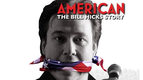 American: The Bill Hicks Story still