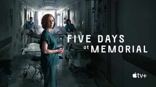 Five Days at Memorial still
