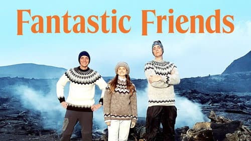 Fantastic Friends still
