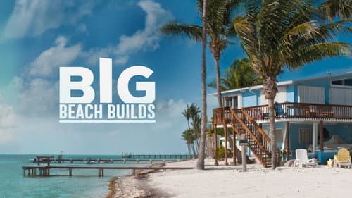 Big Beach Builds still