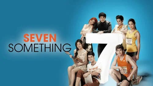 Seven Something still