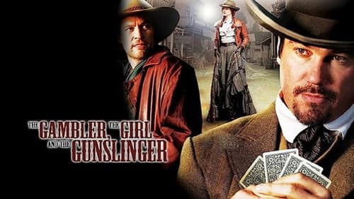 The Gambler, The Girl and The Gunslinger still
