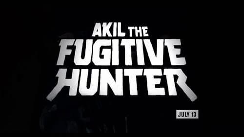 Akil the Fugitive Hunter still