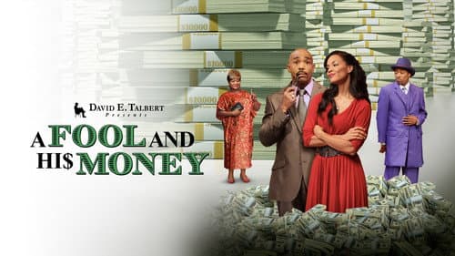 David E. Talbert's: A Fool and His Money still