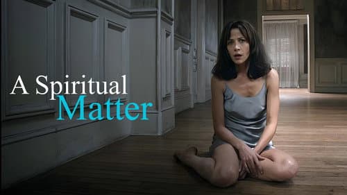 A Spiritual Matter still