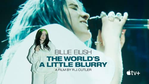Billie Eilish: The World's a Little Blurry still