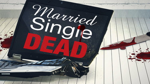 Married, Single, Dead still