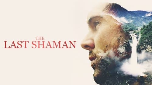 The Last Shaman still