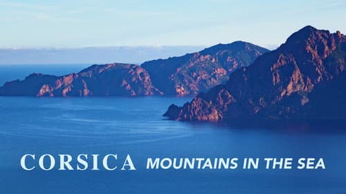 Corsica: Mountains in the Sea still