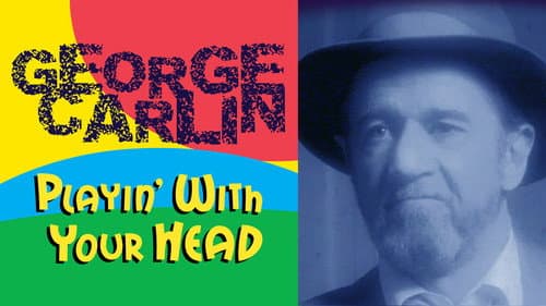 George Carlin: Playin' with Your Head still