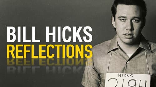 Bill Hicks: Reflections still