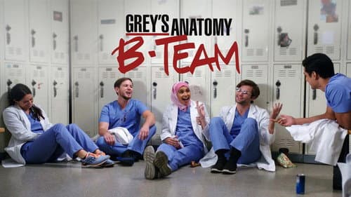 Grey's Anatomy: B-Team still